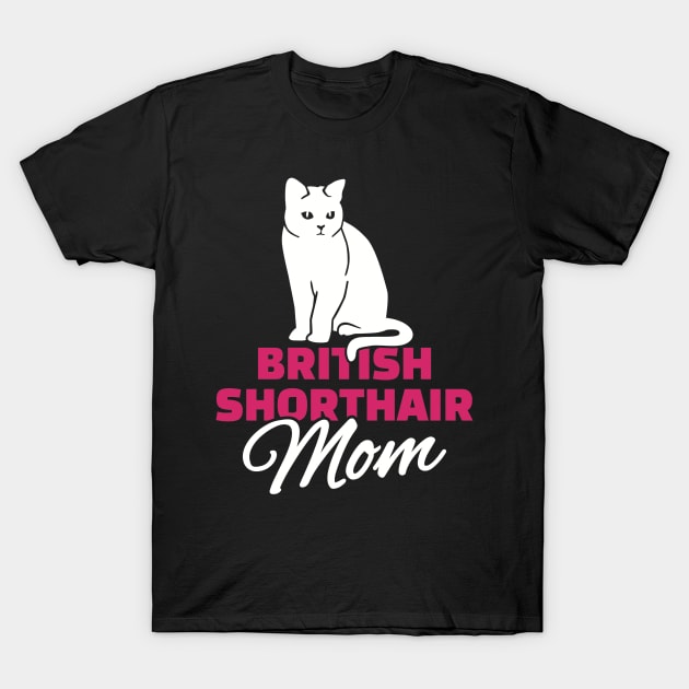 British Shorthair Mom T-Shirt by Designzz